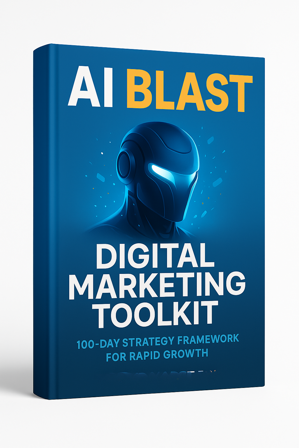AI-BLAST Digital Marketing Strategy Toolkit